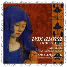 Ockeghem, Faugues - Vox aurea - Emmanuel Bonnardot