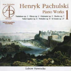 Pachulski - Piano works, vol. 1 - Lubow Nawrocka