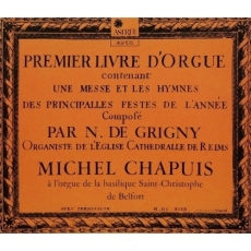 de Grigny - Premier livre d'orgue - Michel Chapuis