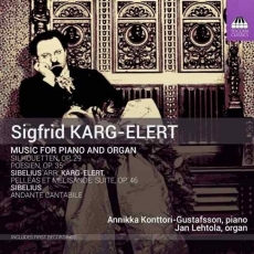 Karg-Elert - Music for Piano and Organ - Annikka Konttori-Gustafsson, Jan Lehtola