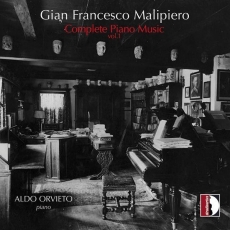 Malipiero - Complete Piano Music, Vol. 1 - Aldo Orvieto