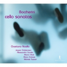 Boccherini - Cello Sonatas - Gaetano Nasillo