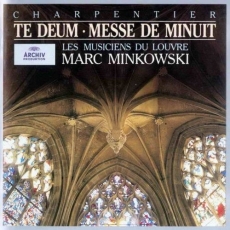 Charpentier - Te Deum, Messe de Minuit - Marc Minkowski