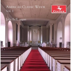 American Classic Widor, Vol. 1 - Joby Bell