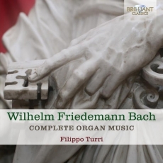 Wilhelm Friedemann Bach - Complete Organ Music - Filippo Turri