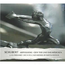 Schubert - «L'Arpeggione», «Der Tod und das Madchen» - Luigi Piovano