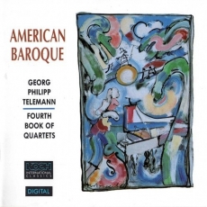 Telemann - Fourth Book of Quartets - American Baroque