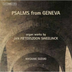 Sweelinck - Psalms from Geneva - Masaaki Suzuki