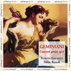 Geminiani - Concerti grossi Op. 3 - Fabio Biondi
