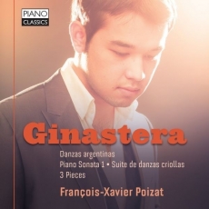 Ginastera - Danzas Argentinas, Piano Sonata 1 - Francois-Xavier Poizat