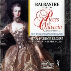 Balbastre - Pieces de clavecin - Premier livre - Jean-Patrice Brosse