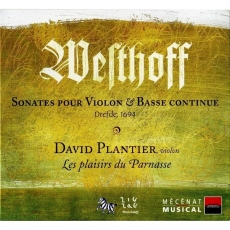 Westhoff - Sonates pour violon - Les Plaisirs du Parnasse