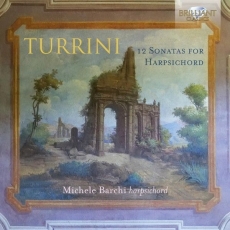 Turrini - 12 Sonatas for Harpsichord - Michele Barchi