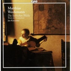 Weckmann - Works for harpsichord. Die lieblichen Blicke - Jan Katzschke