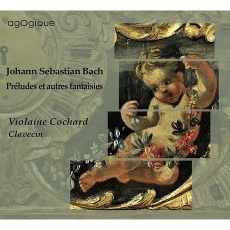 Bach - Preludes et autres fantaisies - Violaine Cochard