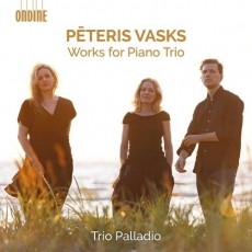 Vasks - Works for Piano Trio - Trio Palladio