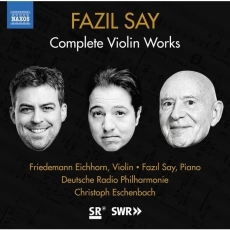 Fazil Say - Complete Violin Works