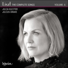 Liszt - The Complete Songs, Volume 6 - Julia Kleiter, Julius Drake