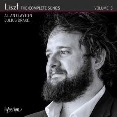 Liszt - The Complete Songs, Vol. 5 - Allan Clayton