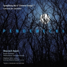 Penderecki - Symphony No.6; Concerto for Clarinet - Wojciech Rajski