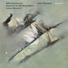 Bruckner - Requiem - Lukasz Borowicz