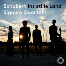 Schubert - Ins stille Land - Signum Quartett
