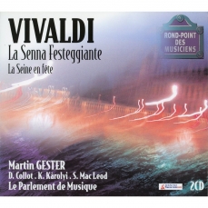 Vivaldi - La Senna Festeggiante - Martin Gester