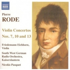Rode - Violin Concertos 7, 10 and 13 - Friedemann Eichhorn