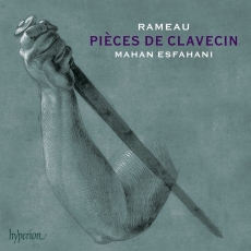 Rameau - Pieces de clavecin - Mahan Esfahani