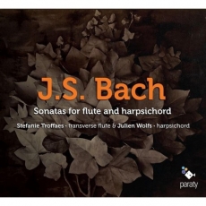 Bach - Flute Sonatas - Stefanie Troffaes