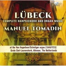Lubeck - Complete Harpsichord and Organ Music - Manuel Tomadin