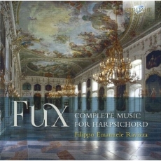 Fux - Complete Music for Harpsichord - Filippo Emanuele Ravizza