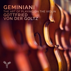 Geminiani - The Art of Playing on the Violin - Gottfried von der Goltz