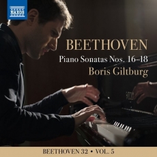 Beethoven 32, Vol. 5 Piano Sonatas Nos. 16-18 - Boris Giltburg