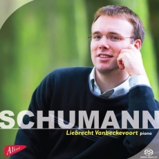 Schumann - Klaviersonate No.1, Kinderszenen, Faschingsschwank aus Wien - Liebrecht Vanbeckevoort