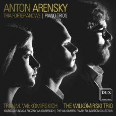 Arensky - Piano trios - Wilkomirski Trio