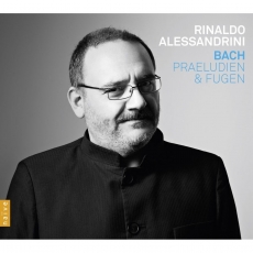 Bach - Praeludien and Fugen - Rinaldo Alessandrini