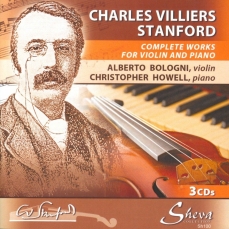 Stanford – Complete Works for violin and piano - Alberto Bologni, Christopher Howell