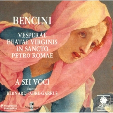 Bencini - Vesperae Beatae Virginis In Sancto Petro Romae - A Sei Voci