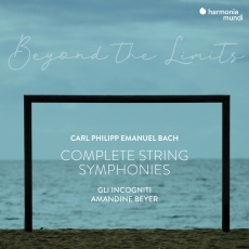 Bach C.P.E. - Beyond the Limits - Complete String Symphonies - Amandine Beyer