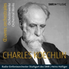 Koechlin - Orchestral Works - Heinz Holliger