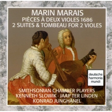 Marais - Pieces a deux violes 1686: 2 Suites & Tombeau for 2 violes - Smithsonian Chamber Players