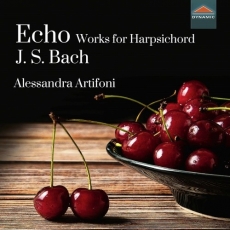 Bach: Echo - Works for Harpsichord - Alessandra Artifoni