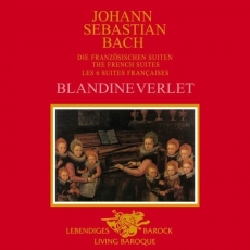 Blandine Verlet - J.S. Bach - The French Suites