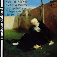 Mendelssohn - Motets & Psaumes - Philippe Herreweghe