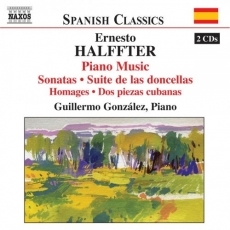 Ernesto Halffter - Piano Music - Guillermo González
