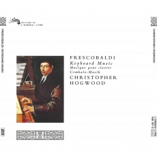 Frescobaldi - Keyboard Music - Christopher Hogwood