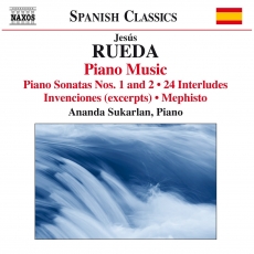 Jesús Rueda - Piano Music - Ananda Sukarlan