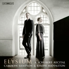 Elysium: a Schubert Recital - Carolyn Sampson, Joseph Middleton
