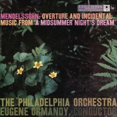 Mendelssohn - A Midsummer Night's Dream, Incidental Music, Op. 61 - Eugene Ormandy
